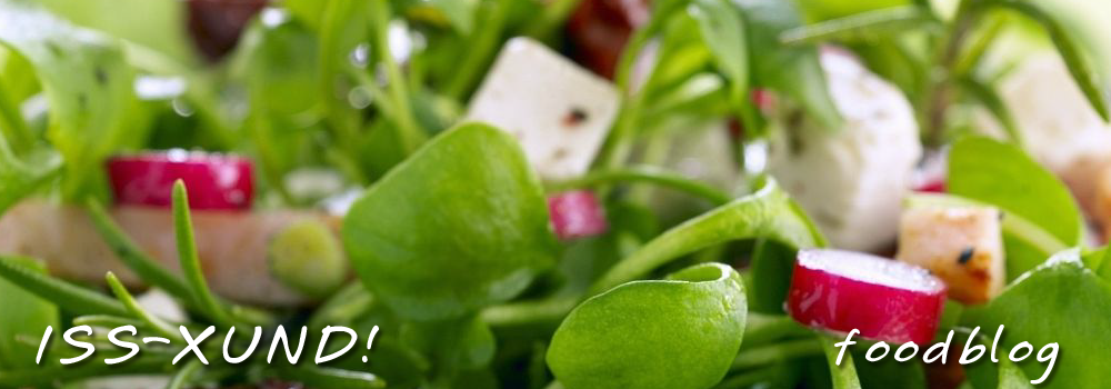 iss xund! .. foodblog