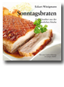 .. sonntagsbraten - der klassiker aus der huslichen kche